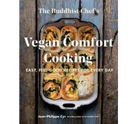 Jean-Philippe Cyr The Buddhist Chef's Vegan Comfort Cooking (Tascabile)