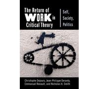 Jean-Philippe Deranty Emmanuel Renault Ni The Return of Work (Copertina rigida)