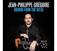 JEAN-PHILIPPE GREGOIRE Sounds from the Delta (CD)
