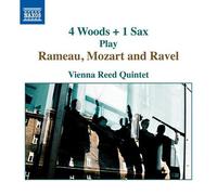 Jean-Philippe Rameau 4 Woods + 1 Sax Play Rameau, Mozart and Ravel (CD) Album