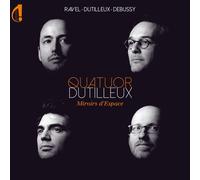 Jean-Philippe Rameau Quatuor Dutilleux: Miroirs D'espace (CD) Album
