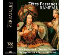 Jean-Philippe Rameau – Fêtes Persanes – CD Digipak – NAXOS
