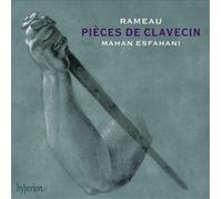 Rameau/ Esfahani - Pieces De Clavecin