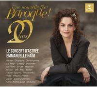 Le Concert D'Astree, Haim Emmanuelle - 20 Ans: Une Nouvelle Fete Baroque!
