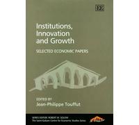 Jean-Philippe Touffut Institutions, Innovation and Growth (Copertina rigida)