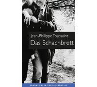 Jean-Philippe Toussaint Joachim Unseld Das Schachbrett (Copertina rigida)