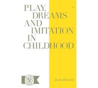 Jean Piaget Play Dreams and Imitation in Childhood (Tascabile)