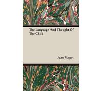 Jean Piaget The Language And Thought Of The Child (Copertina rigida)