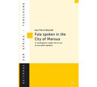 Jean Pierre Bout Fula spoken in the City of Maroua (Northern Camero (Tascabile)