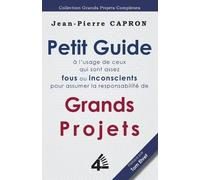 Jean-Pierre Cap Petit Guide des Grands Projets (à l'Usage de ceux qu (Tascabile)