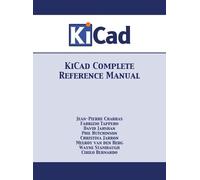 Jean-Pierre Charras Fabrizio Tappero Way KiCad Complete Refe (Copertina rigida)