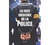 Jean-Pierre Colombiès Bertrand Ferrier La face obscure de la police (Tascabile)