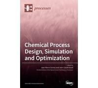 Jean-Pierre Corriou Je Chemical Process Design, Simulation a (Copertina rigida)