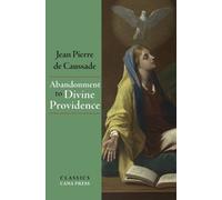 Jean-Pierre de Caussade Abandonment To Divine Providence (Tascabile)