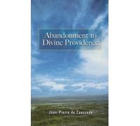Jean-Pierre De Caussade Abandonment to Divine Providence (Tascabile)