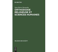 Jean-Pierre Deconch Orthodoxie religieuse et sciences humaine (Copertina rigida)