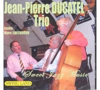 Jean Pierre Ducatel Trio - Sweet Jazz Music [Import allemand]