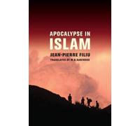 Jean-Pierre Filiu Apocalypse in Islam (Tascabile)