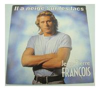 Jean-Pierre François - Il A Neige Sur Les Lacs / Dans Le Bleu D'Un Jean Use [Import anglais]