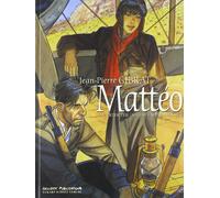 Jean-Pierre Gibrat Mattéo: Vierter Teil (August - September (Copertina rigida)