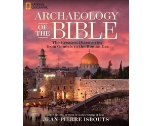 Jean-Pierre Isbouts Archaeology of the Bible (Copertina rigida)