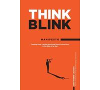 Jean-Pierre LaCroix – ThinkBlink Manifesto – Connessioni emotive rapide e durature – Tascabile