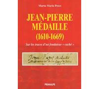 Jean Pierre Medaille (1610-1669). Sulle tracce di un fondatore nascosto