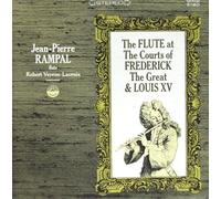 Jean-Pierre Rampal: The Flute At The Courts Of Frederick The Great & Louis XV