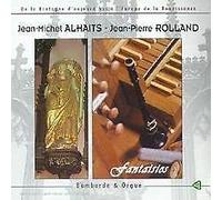 Jean Pierre Rolland & Jean Michel Alhaits - Fantaises