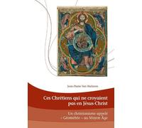 Jean-Pierre Van Halt Ces Chrétiens qui ne croyaient pas en Jésus-Ch (Tascabile)