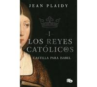 Jean Plaidy Castilla para Isabel / Castile For Isabel (Tascabile)