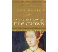 Jean Plaidy In the Shadow of the Crown (Tascabile) Queens of England Novel