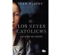 Jean Plaidy Las hijas de España / Daughters Of Spain (Tascabile)