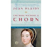 Jean Plaidy The Rose Without a Thorn (Tascabile) Queens of England Novel