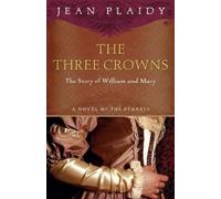 Jean Plaidy The Three Crowns (Tascabile) Novel of the Stuarts