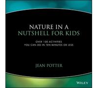 Jean Potter Nature in a Nutshell for Kids (Tascabile)