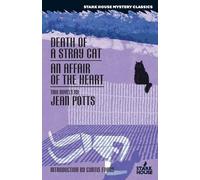 Jean Potts Death of a Stray Cat / An Affair of the Heart (Tascabile)