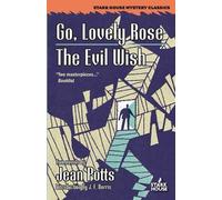 Jean Potts Go, Lovely Rose / The Evil Wish (Tascabile)