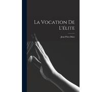 Jean Price-Mars La vocation de l'élite (Copertina rigida)