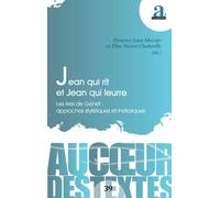 Jean qui rit et Jean qui leurre: Les rires de Genet: approches stylistiques et rhétoriques