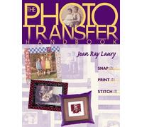 Jean Ray Laury The Photo Transfer Handbook (Tascabile)