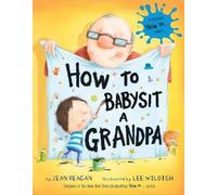 Jean Reagan How to Babysit a Grandpa (Copertina rigida) How To Series