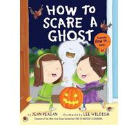 Jean Reagan How to Scare a Ghost (Copertina rigida) How To Series