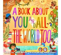 Jean Reidy A Book About You and All the World Too (Copertina rigida)