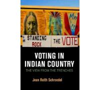 Jean Reith Schroedel Voting in Indian Country (Copertina rigida)