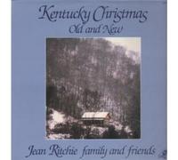 Jean Ritchie Family And Friends - Kentucky Christmas Old and New