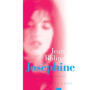 Jean Rolin Annette Wunschel Joséphine (Tascabile)