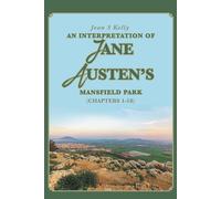 Jean S Kelly An Interpretation of Jane Austen's Mansfield Park (Tascabile)