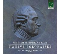 Giancarlo Simonacci Bach, Wilhelm Friedemann : Douze Polonaises (CD)