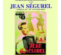 Jean Ségurel - Intégrale 1945-1952 : Les Annees Odéon (best Of)